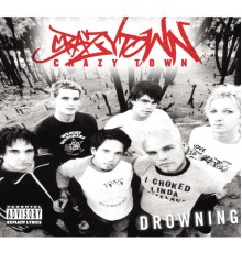 Crazy Town - Drowning