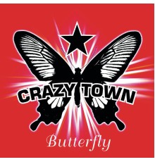 Crazy Town - Butterfly