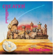 Creation Rebel - Dub From Creation