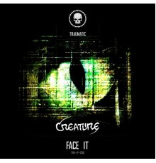 Creature - Face It