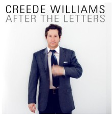 Creede Williams - After the Letters