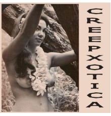 Creepxotica - Creepxotica - EP