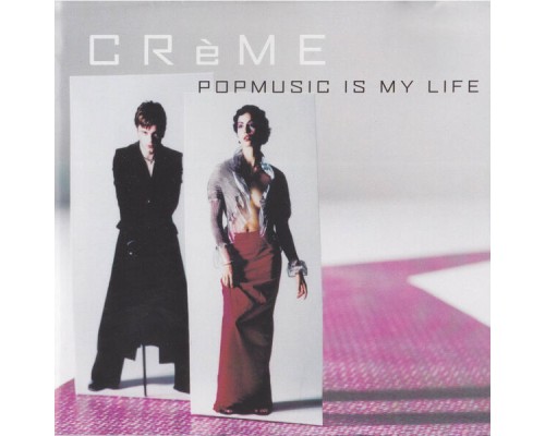 Creme - Popmusic Is My Life