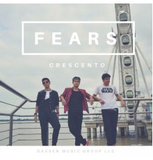 Crescento - Fears