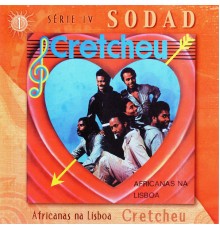 Cretcheu - Africanas Na Lisboa (Sodad Serie 4 - Vol. 1)
