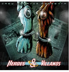 Crew Cuervos - Heroes & Villanos