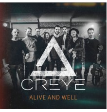 Creye - Alive And Well  (Live)