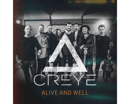 Creye - Alive And Well  (Live)