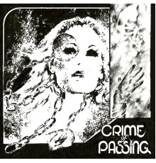 Crime of Passing - Crime of Passing
