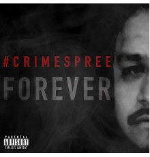 Crimespree - #Crimespreeforever