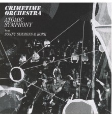 Crimetime Orchestra - Atomic Symphony