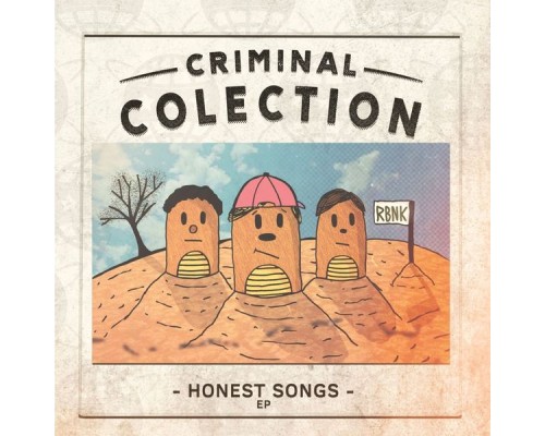 Criminal Colection - Honest Songs