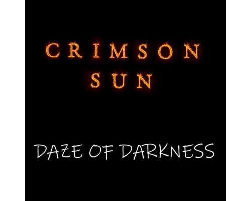 Crimson Sun - Daze of Darkness