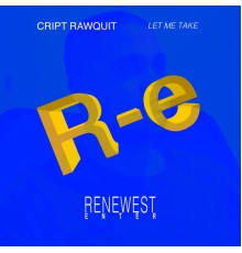 Cript Rawquit, GLIG - When You