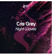 Cris Grey - Night Waves