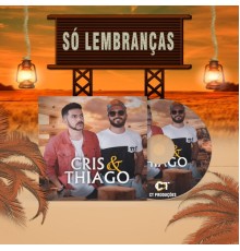 Cris & Thiago - Só Lembranças (Cover)