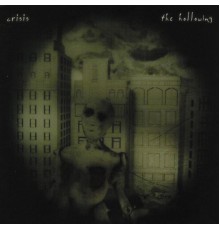 Crisis - The Hollowing