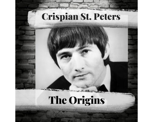 Crispian St. Peters - The Origins