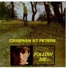 Crispian St. Peters - Follow Me...