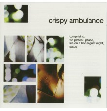 Crispy Ambulance - The Plateau Phase