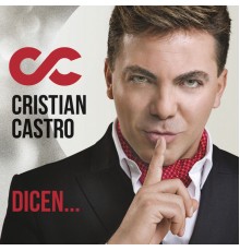 Cristian Castro - Dicen