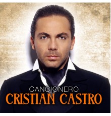 Cristian Castro - Cancionero