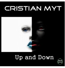 Cristian Myt - Up and Down