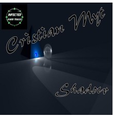 Cristian Myt - Shadow