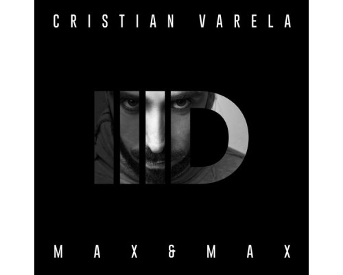 Cristian Varela - Max & Max