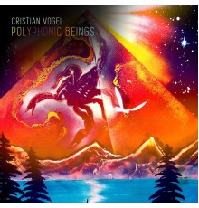 Cristian Vogel - Polyphonic Beings