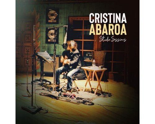 Cristina Abaroa - Studio Sessions