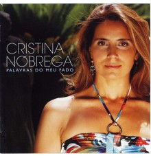 Cristina Nobrega - Palavras Do Meu Fado