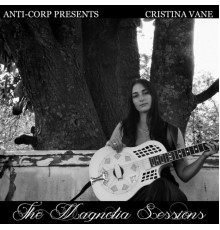 Cristina Vane - The Magnolia Sessions