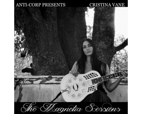 Cristina Vane - The Magnolia Sessions