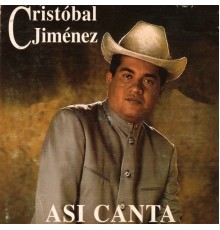 Cristóbal Jiménez - Asi Canta