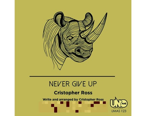 Cristopher Ross - Never Give Up