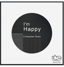 Cristopher Ross - I'm Happy