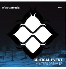 Critical Event - Winter Dream EP