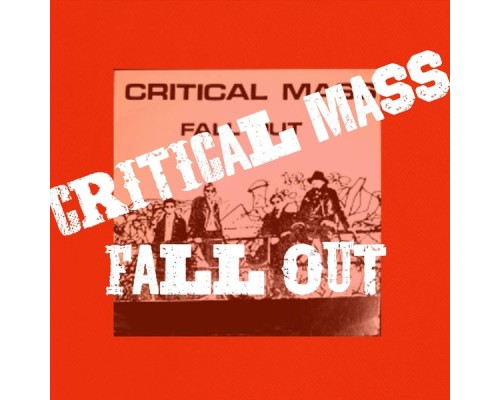 Critical Mass - Fall Out