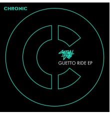 Critycal Dub - Guetto Ride - EP
