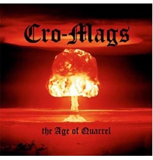 Cro-Mags - The Age of Quarrel