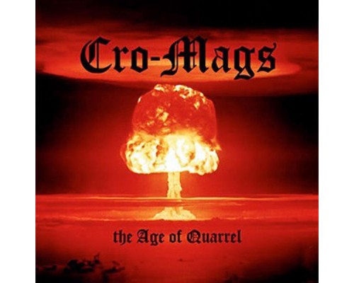 Cro-Mags - The Age of Quarrel