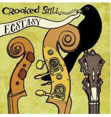 Crooked Still - Ecstasy