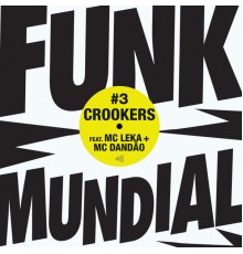 Crookers - Funk Mundial #3