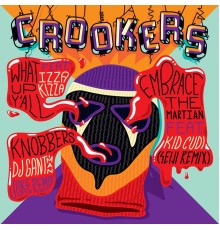 Crookers - What up Y'all