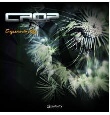 Crop - Equanimity (Original Mix)