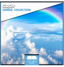 Crop, Various Artists - Lounge Collection