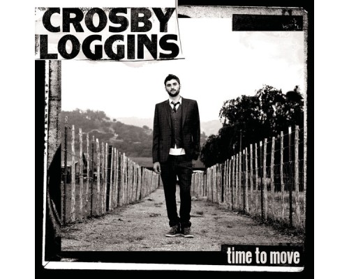 Crosby Loggins - Time To Move