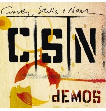 Crosby, Stills & Nash - Demos