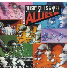 Crosby, Stills & Nash - Allies